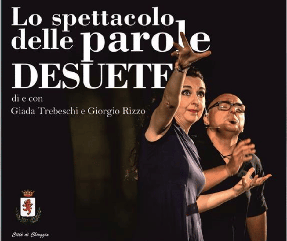 lo spettacolo delle parole desuete